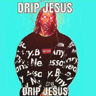 Jesus drip wallpaper