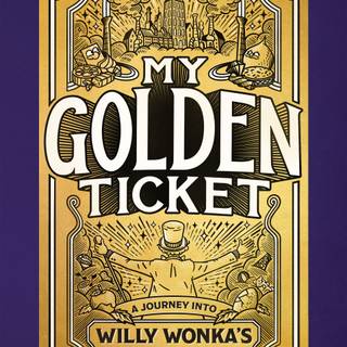 Golden ticket wallpaper