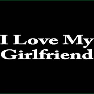 I heart my GF wallpaper