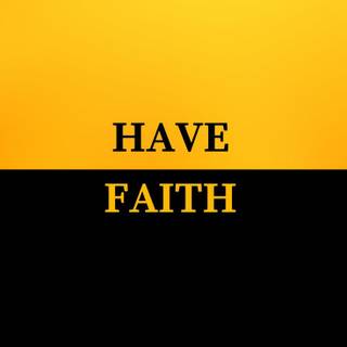 Have faith wallpaper