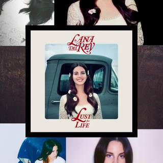 Lana Del Rey Lust For Life wallpaper
