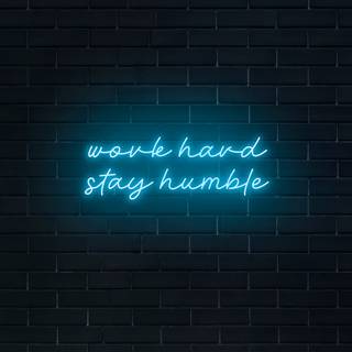 Neon work hard wallpaper