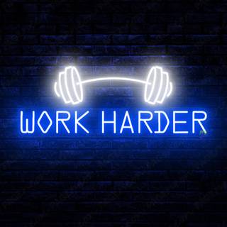 Neon work hard wallpaper