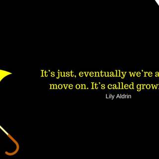 How I Met Your Mother quotes wallpaper