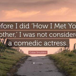 How I Met Your Mother quotes wallpaper