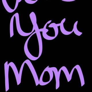 Love you mother wallpaper