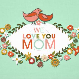Love you mother wallpaper