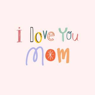 Love you mother wallpaper