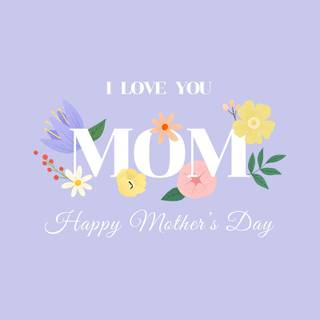 Love you mother wallpaper