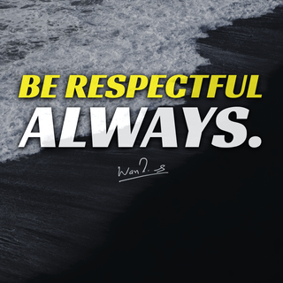 Be respectful wallpaper