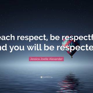 Be respectful wallpaper