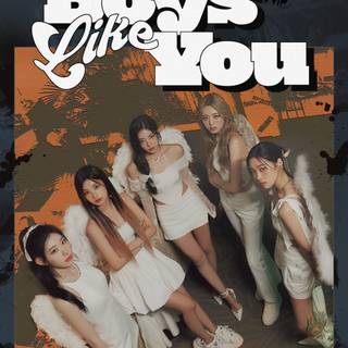 Boys Like You Itzy wallpaper
