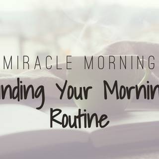 Morning routine wallpaper