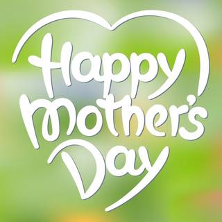 Happy Mother's Day full screen wallpaper