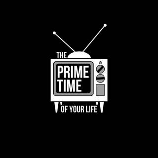 Prime time wallpaper
