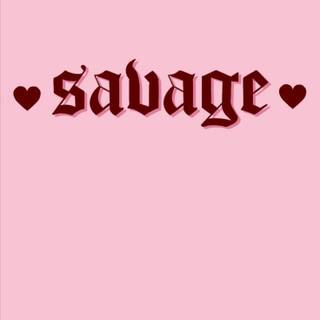 Savage phone wallpaper