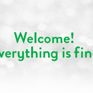 Everything is fine wallpaper