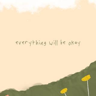 Everything is fine wallpaper
