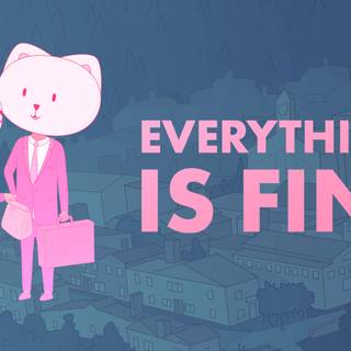 Everything is fine wallpaper