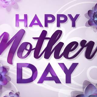 Happy Mother's Day to all the moms wallpaper