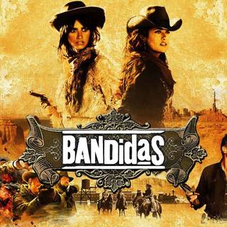 Bandidas wallpaper