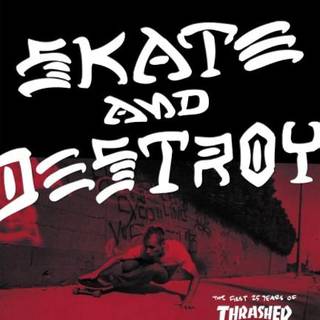Thrasher Presents Skate and Destroy wallpaper