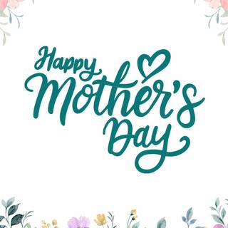 Advance Happy Mother's Day wallpaper