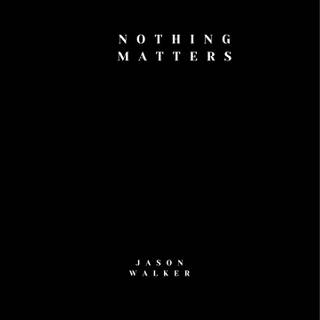 Nothing matters wallpaper