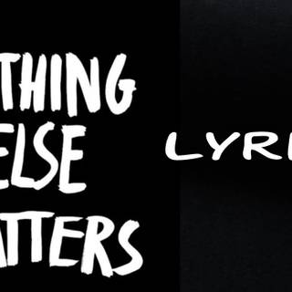 Nothing matters wallpaper