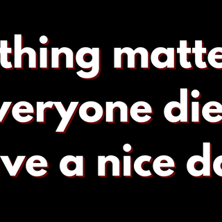 Nothing matters wallpaper