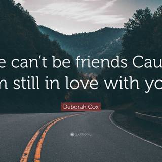 We can't be friends wallpaper