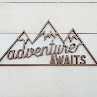 Adventure Awaits wallpaper