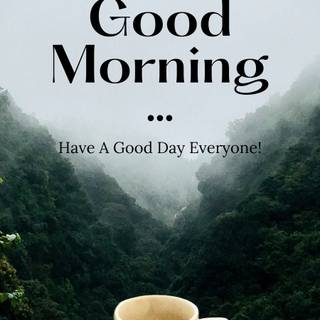 Good morning phone wallpaper