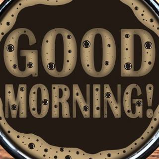 Good morning phone wallpaper