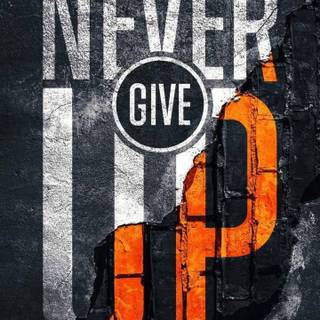 Never Give Up logo wallpaper