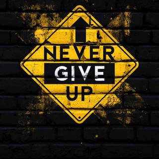 Never Give Up logo wallpaper