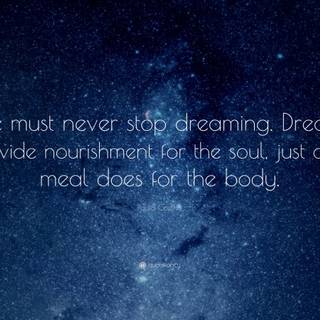 Never Stop Dreaming wallpaper
