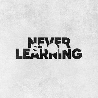 Never Stop Learning wallpaper