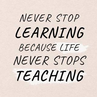 Never Stop Learning wallpaper