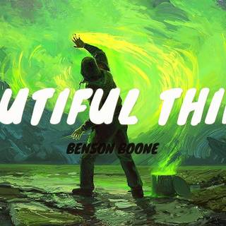 Beautiful Things by Benson Boone lyrics wallpaper