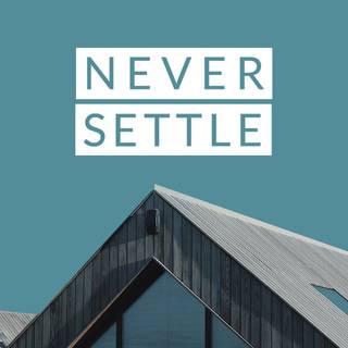 Never Settle phone wallpaper