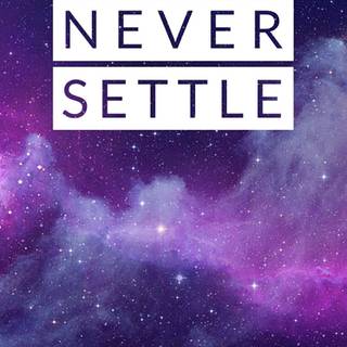 Never Settle phone wallpaper