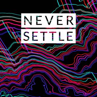 Never Settle phone wallpaper