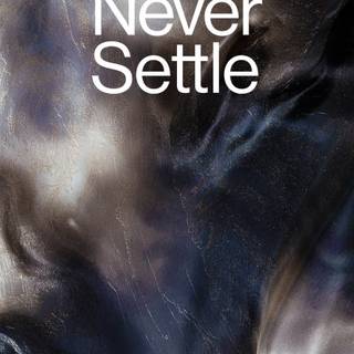 Never Settle phone wallpaper