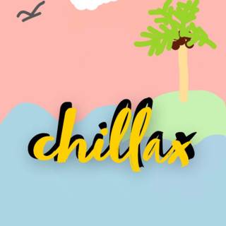 Chillax wallpaper