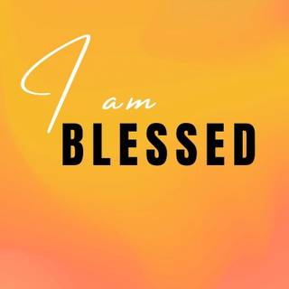 I Am Blessed iPhone wallpaper