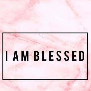I Am Blessed iPhone wallpaper