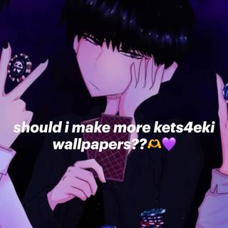Kets4eki wallpaper