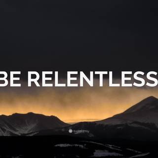 Relentless wallpaper
