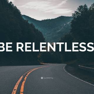 Relentless wallpaper